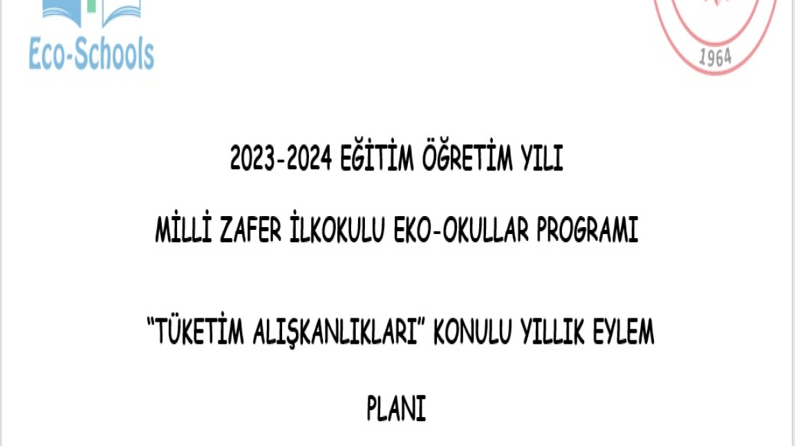 Okulumuz 2023 - 2024 Eğitim / Öğretim Yılı Eko Okullar Projesi Planı